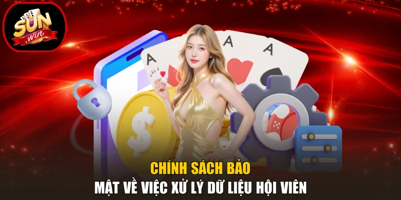 Chính Sách Bảo Mật 2 Chính sách bảo mật về việc xử lý dữ liệu hội viên