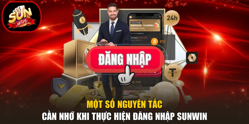 Đăng Nhập Sunwin 3 Một số nguyên tắc cần nhớ khi thực hiện đăng nhập Sunwin