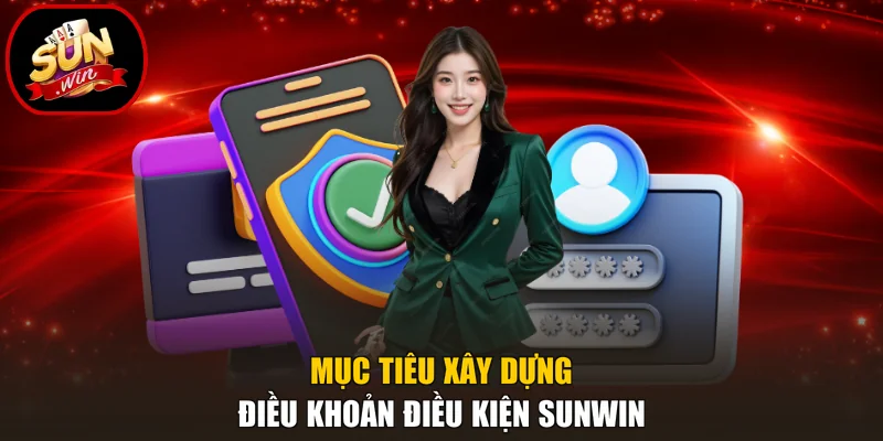 Điều Khoản Điều Kiện 1 Mục tiêu xây dựng điều khoản điều kiện Sunwin