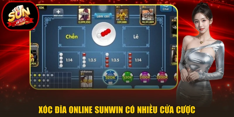 Xóc đĩa online Sunwin có nhiều cửa cược